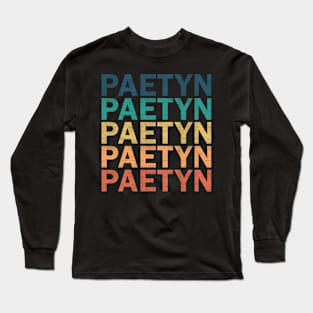 Paetyn Name T Shirt - Paetyn Vintage Retro Name Gift Item Tee Long Sleeve T-Shirt